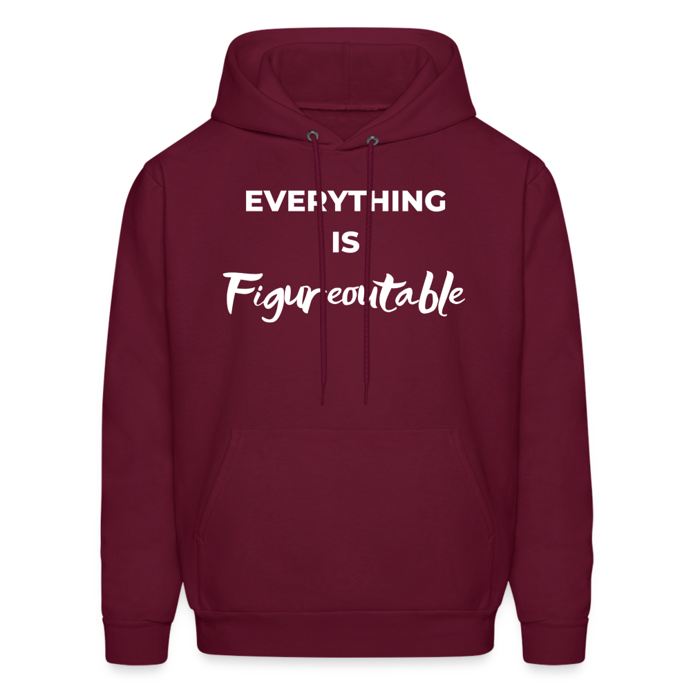 EVERYTHING IS FIGUREOUTABLE (Unisex) - burgundy