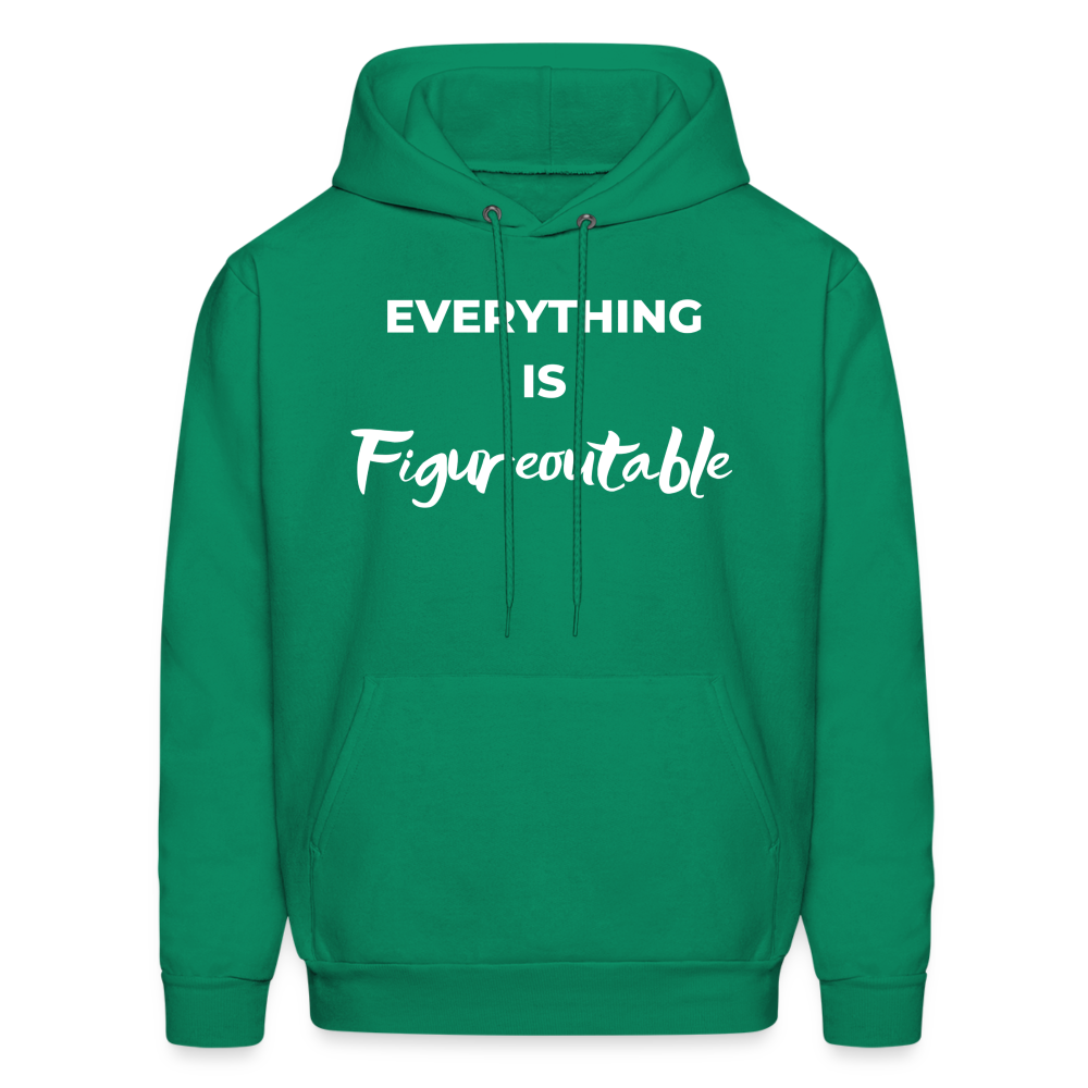 EVERYTHING IS FIGUREOUTABLE (Unisex) - kelly green